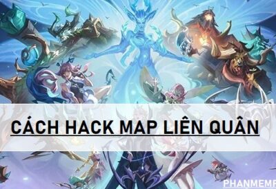 cach-hack-map-lien-quan
